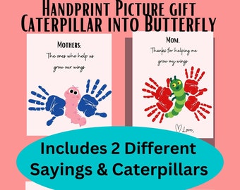 Mother's gift handprint template, caterpillar into butterfly, personalized mothers day gift, moms' birthday, cute frame-able toddler gift