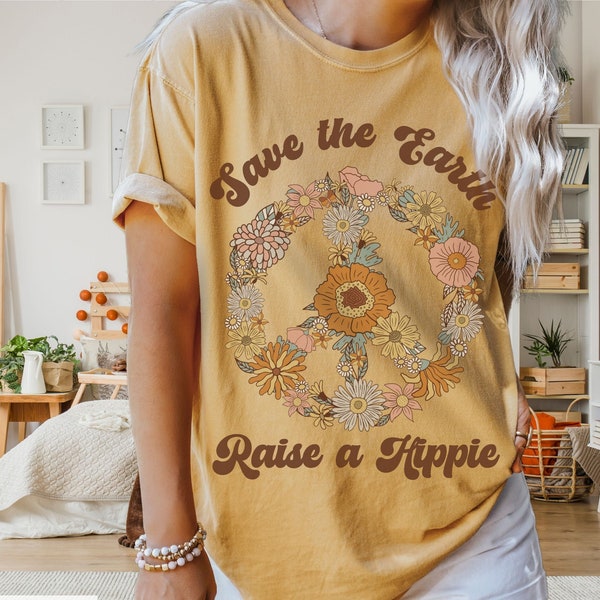 Comfort Colors Save the Earth Raise a Hippie Shirt, Garment Dyed  60's Hippie Parent Shirt, Hippie Mama Tee, Retro 1970's Flower Power Gift