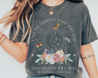 Camiseta de Los Miserables: Frase inspiradora, camiseta literaria de Comfort Colors