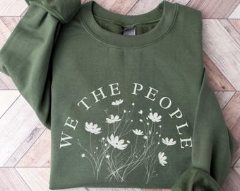 We The People Floral Sweater : Minimalist Flowers Constitution Sweatshirt