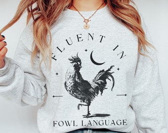 Fluent in Fowl Language Sweater, Boho Homesteading Chicken Lover Crewneck Moon Sweater with Vintage Art, Cozy Rooster Gift Idea for Farmer