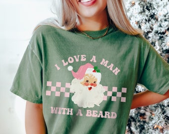 I Love a Man with a Beard Comfort Colors Shirt, Cute Retro Checkered Santa Christmas Shirt, Funny Trendy Christmas Party Tee for Beard Lover