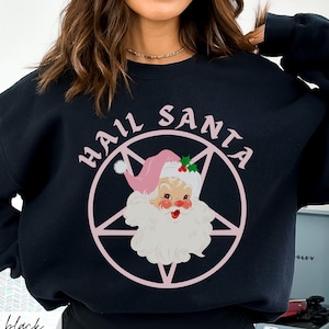 Pink Retro Hail Santa Sweater,  Funny Pastel Goth Christmas Sweatshirt, Witchy Pentagram XMas Sweatshirt, Cute Irreverent XMas Party Sweater