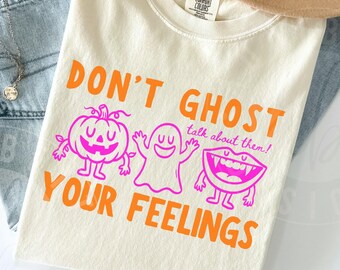 Comfort Colors 'Don't Ghost Your Feelings' Shirt : Cute Pink and Orange Halloween Retro Doodles Emotions Tee