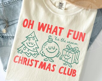 Comfort Colors 'Oh What Fun Christmas Club' Shirt : Cute Retro Doodles 'Tis The Season' XMas Cartoons Shirt