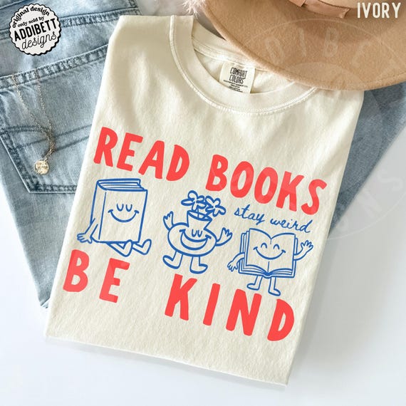 Comfort Colors 'Read Books Be Kind Stay Weird' Shirt : Cute Retro Doodle Style Tee