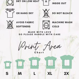 Puede incluir: Un gr&aacute;fico que muestra el &aacute;rea de impresi&oacute;n para diferentes tama&ntilde;os de camisetas. Los tama&ntilde;os son S, M, L, XL y 2X. El gr&aacute;fico tambi&eacute;n incluye instrucciones de lavado para las camisetas. Las instrucciones incluyen: secar a baja temperatura, voltear la prenda del rev&eacute;s, o colgar para secar, no usar lej&iacute;a, evitar suavizantes, lavar a m&aacute;quina en fr&iacute;o, hecho con amor, por favor, manipular con cuidado.