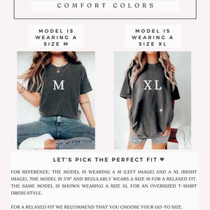 Puede incluir: Gu&iacute;a de tallas para camisetas Comfort Colors. La imagen muestra a una modelo que lleva una talla M y una talla XL. El texto de la imagen dice: &laquo;Elige el ajuste perfecto&raquo;. La modelo mide 168 cm y normalmente usa una talla M para un ajuste relajado.