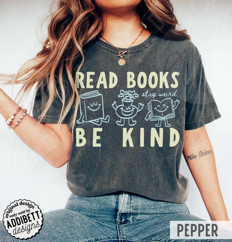 Comfort Colors 'Read Books Be Kind Stay Weird' Shirt : Cute Retro Doodle Style Tee Pepper