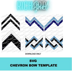 May include: A digital design featuring chevron bow templates in black, white, and blue. The design includes the text "RICH Girl" in a neon blue font and "DOWNLOAD ONLY". The bottom of the image has a teal rectangle with the text "SVG CHEVRON BOW TEMPLATE".