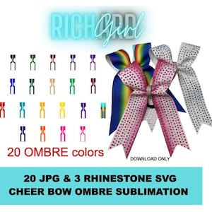 Op de afbeelding: De afbeelding toont cheer bows in verschillende kleuren, waaronder een regenboogstrik, een roze strik met witte stippen en een witte strik met zilveren stippen. De tekst "RICH GIRL" is in neon weergegeven. De afbeelding toont ook 20 ombre kleuren en de tekst "20 JPG & 3 RHINESTONE SVG CHEER BOW OMBRE SUBLIMATION."