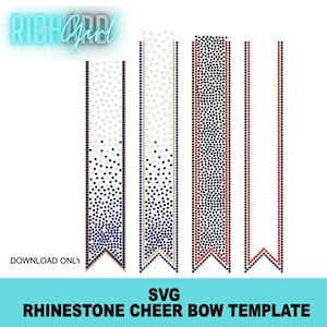 May include: A digital graphic design featuring four vertical cheer bow templates decorated with rhinestone patterns. The text RICH GIRL appears in the top left, and DOWNLOAD ONLY is in the bottom left. The bottom text reads SVG RHINESTONE CHEER BOW TEMPLATE.