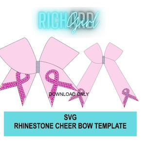May include: A digital graphic featuring two light pink cheer bows with rhinestone-style pink ribbon awareness symbols. The text reads RICH GIRL, DOWNLOAD ONLY, and SVG RHINESTONE CHEER BOW TEMPLATE. The design is presented on a plain white background.