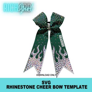 May include: A green rhinestone cheer bow with the word "Dragons" on the ribbon. The bow has a flame design with rhinestones. The text "RICH GIRL" is at the top left, and "DOWNLOAD ONLY" is at the bottom. The text "SVG RHINESTONE CHEER BOW TEMPLATE" is at the bottom.