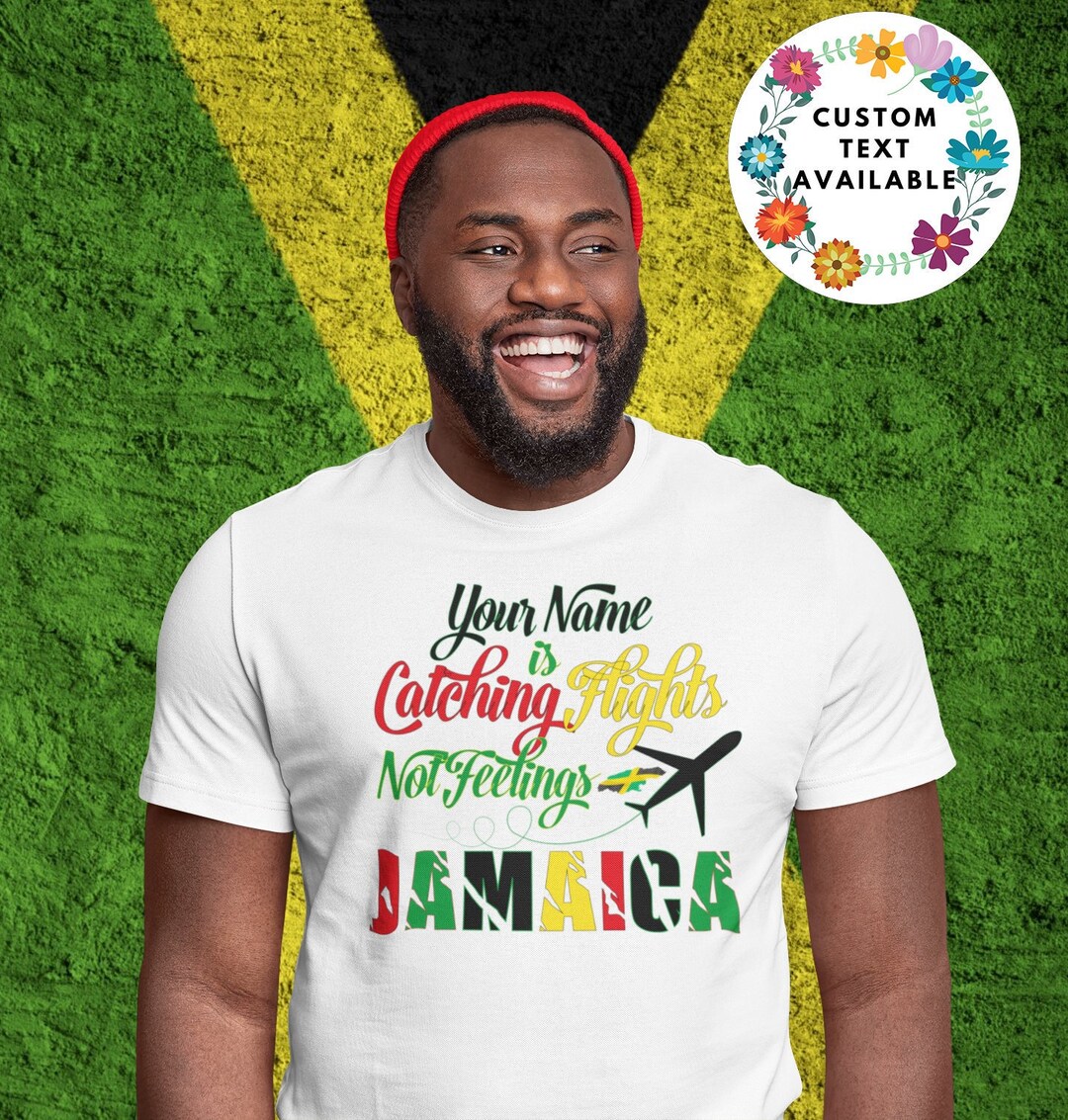Jamaican Shirt Custom Catching Flights Jamaica Trip Tee Jamaica