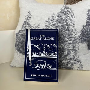 The Great Alone by Kristin Hannah Custom Rebind Special Edition