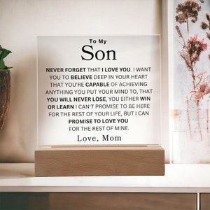 To My Son &quot; Never Forget That I Love You&quot; Love Mom Acrylic Plaque Square