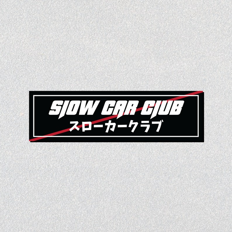 Slow Car Club Sticker JDM Kanji Vinyl Decal for Tuner Car Etsy