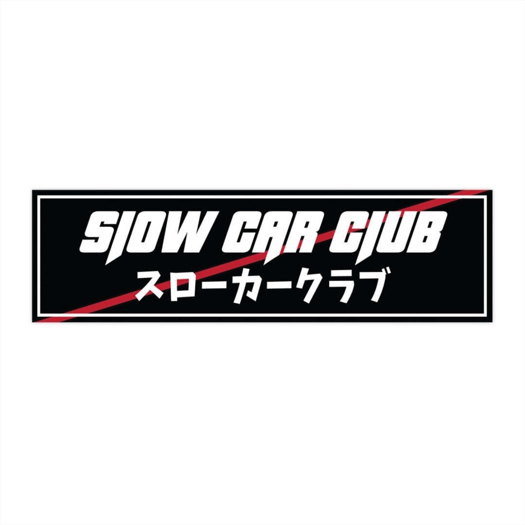 Slow Car Club Sticker JDM Kanji Vinyl Decal for Tuner Car Etsy