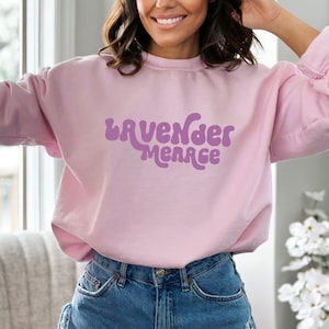 Lavender Menace, Retro Lesbian Sweatshirt, Purple Sapphic Shirt, Lesbian Pride Sweater, Queer, LGBTQ, WLW, Gay Feminist, Gift For Lesbian