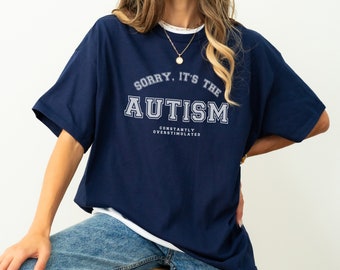 Autism Shirt, Constantly Overstimulated, Neurospicy Tee