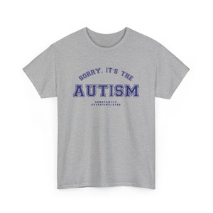 Autismus Shirt, ständig überstimuliert, Neurospicy Tee Sport Grey