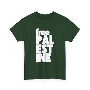 Free Palestine Shirt, Stand With Palestine, Ceasefire Now, Support Palestine, Gaza, Human Rights, Peace, Protest T-shirt, Minimalist, Unisex Forest Green