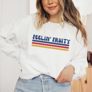 Feelin Fruity, Retro Lesbian Sweatshirt, Subtle Sapphic Sweatshirt, Funny WLW Shirt, LGBTQ, Lesbian Pride, Queer Sweatshirt, Gay, Bisexual