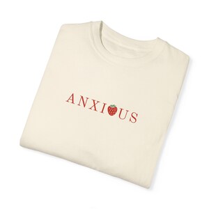 Anxious Strawberry Tee, Funny Mental Health Shirt image 2