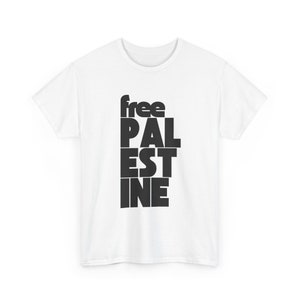 Free Palestine Shirt, Stand With Palestine, Ceasefire Now, Support Palestine, Gaza, Human Rights, Peace, Protest T-shirt, Minimalist, Unisex White