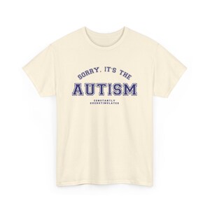 Autismus Shirt, ständig überstimuliert, Neurospicy Tee Natural