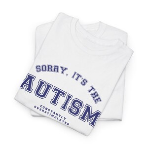 Autismus Shirt, ständig überstimuliert, Neurospicy Tee Bild 7