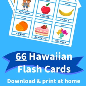Printable HAWAIIAN Flashcards [PDF] - 66 First Words for Beginners, Toddlers, and Adults - Learn Hawaiian Vocabulary - With Pictures