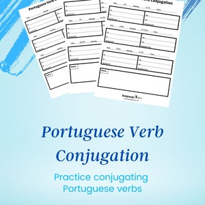 Die portugiesische Verb Konjugation üben PDF! - Üben Sie die Konjugation von 30 der am häufigsten verwendeten portugiesischen Verben - Plus Verb-Konjugationsvorlage