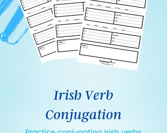 Irish Verb Conjugation Practice PDF Download! - Practice conjugating 30 of the most used Irish verbs - Plus verb conjugation template