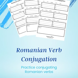 Romanian Verb Conjugation Practice PDF Download! - Practice conjugating 30 of the most used Romanian verbs - Plus verb conjugation template