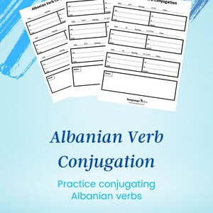Albanian Verb Conjugation Practice PDF Download! - Practice conjugating 30 of the most used Albanian verbs - Plus verb conjugation template