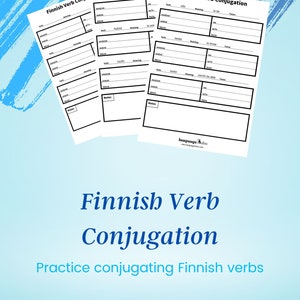 Finnish Verb Conjugation Practice PDF Download! - Practice conjugating 30 of the most used Finnish verbs - Plus verb conjugation template