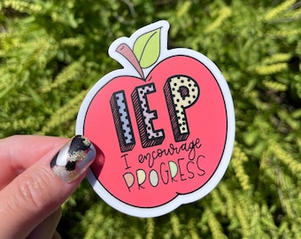 I Encourage Progress Sticker | Waterproof Sticker, Vinyl Sticker, Matte Sticker | Teacher Sticker | SPED Teacher Sticker