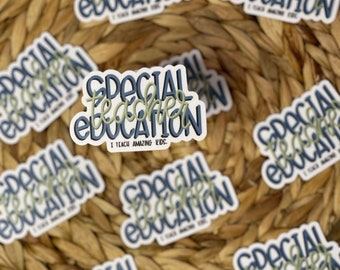Special Education Teacher. I Teach Amazing Kids Sticker | Waterproof Sticker, Vinyl Sticker, Matte Sticker | Teacher Sticker