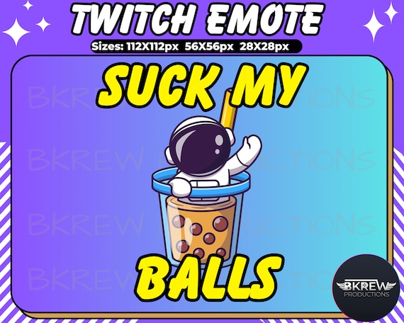 Astronaut Emote, Space Hype Emote, Twitch/Discord Emote, Astronaut Theme Stream Emote, Suck my balls Emote, Boba Emote, Streamer Emote