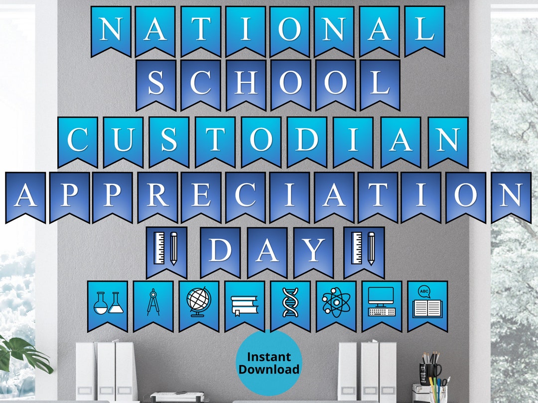 School Custodian Appreciation Day Printable Wall Banner Etsy