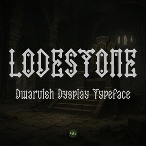 May include: A digital graphic featuring the word "LODESTONE" in a white, gothic-style font. Below, the text "Dwarvish Display Typeface" is displayed. The background is a dark, medieval-themed illustration with stone architecture.