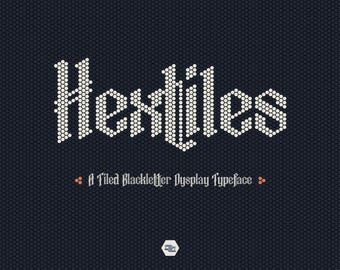 Hextiles Tiled Blackletter Typeface