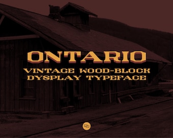 Ontario Typeface: Bold Vintage Wood-Block Font