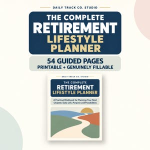 Könnte beinhalten: Der Complete Retirement Lifestyle Planner ist ein 54-seitiges, druckbares und ausfüllbares Arbeitsbuch. Das Cover zeigt den Titel in weißer und goldener Schrift auf dunkelblauem Grund mit einer Grafik eines gewundenen Pfades.
