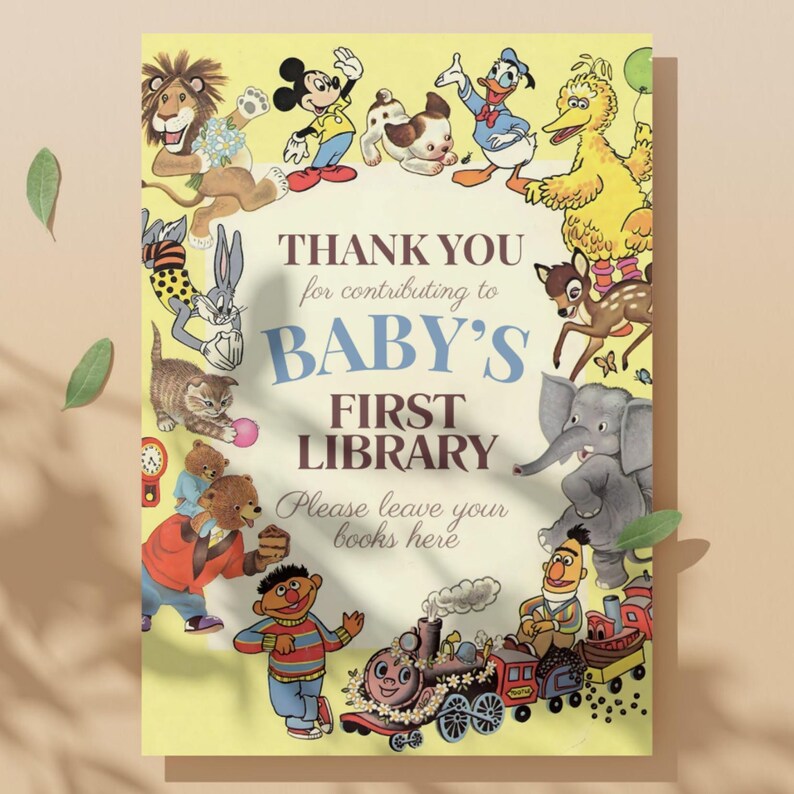 K&ouml;nnte beinhalten: Ein Schild im Vintage-Stil mit dem Text "THANK YOU for contributing to BABY'S FIRST LIBRARY". Das Schild ist mit Zeichentrickfiguren wie Mickey Mouse, Donald Duck und Big Bird verziert. Der Hintergrund ist ein weiches Gelb.
