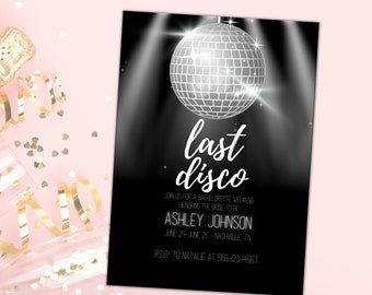 May include: Black and white invitation featuring a disco ball design and the text "last disco". The invitation provides details for a bachelorette weekend honouring Ashley Johnson, including dates and a phone number.