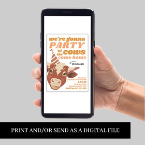 May include: A digital invitation for a hen party featuring a cartoon cow wearing a party hat. The text reads "we're gonna party 'til the cows come home".