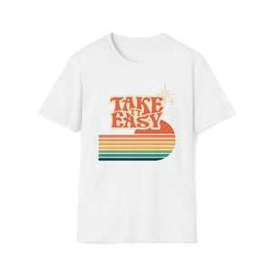 Take It Easy - Graphic T-Shirt - Unisex Softstyle
